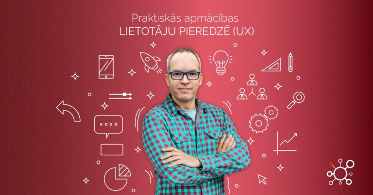 TIEŠSAISTĒ: Lietotāju pieredzes (UX) praktiskās apmācības