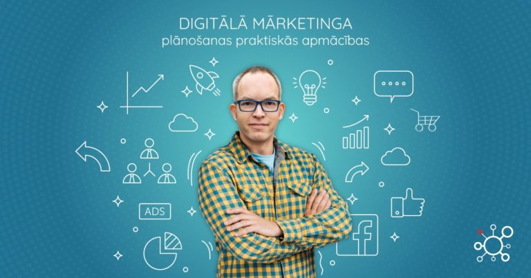 Digitālā mārketinga plānošanas pamatu praktiskās apmācības