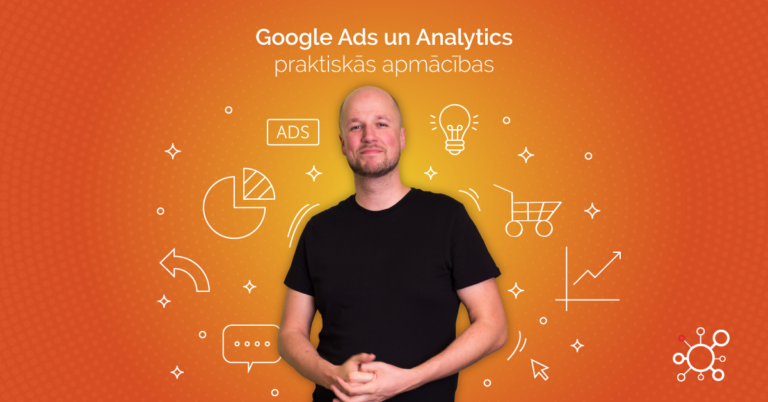 Google reklāma (Ads) un Analytics